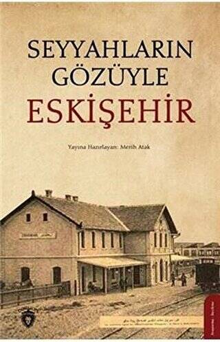 Seyyahların Gözüyle Eskişehir - 1