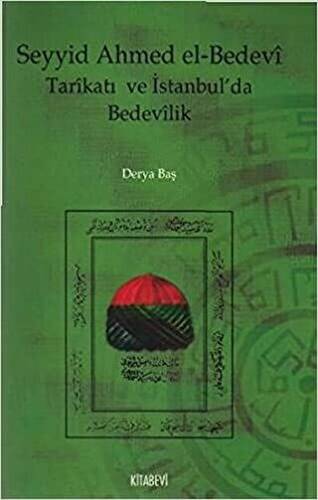 Seyyid Ahmed el-Bedevi Tarikatı ve İstanbul’da Bedevilik - 1