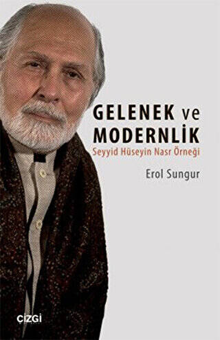 Seyyid Hüseyin Nasr`a Göre Gelenek ve Modernlik - 1