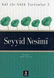 Seyyid Nesimi Gül ile Gülü Tartanlar 2 - Kapı Yayınları