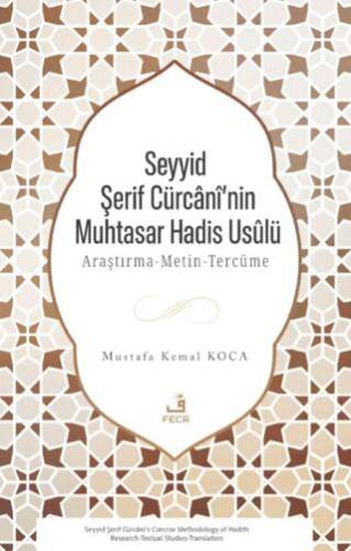 Seyyid Şerif Cürcani’nin Muhtasar Hadis Usulü - 1