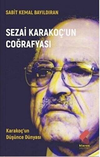 Sezai Karakoç’un Coğrafyası - 1