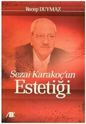 Sezai Karakoç`un Estetiği - 1