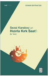 Sezai Karakoç’un Hızırla Kırk Saat’i - 1