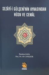 Sezay-i Gülşeni`nin Aynasından Hüsn ve Cemal - Buhara Yayınları
