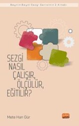 Sezgi Nasıl Çalışır, Ölçülür, Eğitilir? - 1