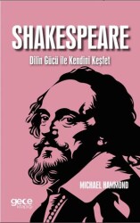 Shakespeare Dilin Gücü ile Kendini Keşfet - 1