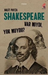 Shakespeare Var Mıydı Yok Muydu ? - 1