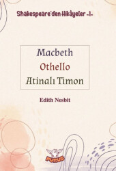 Shakespeare`den Hikayeler 1 - Macbeth-Othello-Atinalı Timon - 1