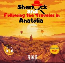 Sherlock and Following the Traveller in Anatolia - TGR Yayıncılık
