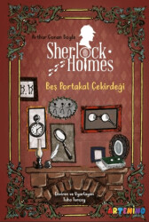 Sherlock Holmes: Beş Portakal Çekirdeği - Artenino Yayıncılık