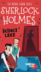 Sherlock Holmes İkinci Leke - The Kitap Çocuk