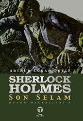 Sherlock Holmes Son Selam - Bütün Maceraları 8 - 1
