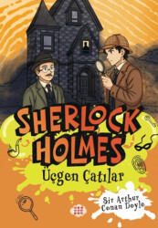 Sherlock Holmes - Üçgen Çatılar - Dokuz Çocuk