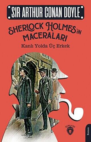 Sherlock Holmes’in Maceraları - Kanlı Yolda Üç Erkek - 1