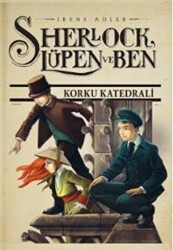 Sherlock Lüpen ve Ben 4: Korku Katedrali - 1