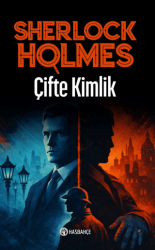 Çifte Kimlik - Sherlock Holmes 4 - Hasbahçe