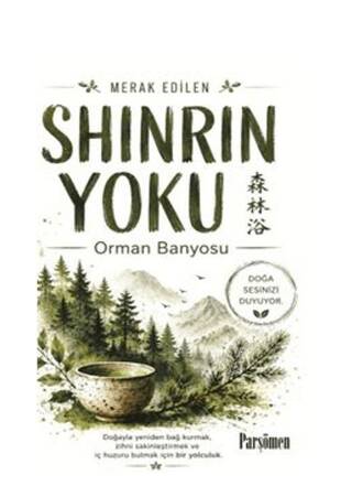 Shinrin-Yoku - 1