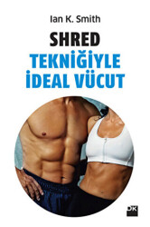 Shred Tekniğiyle İdeal Vücut - 1