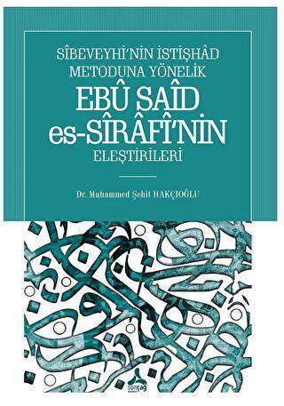 Sibeveyhi’nin İstişhad Metoduna Yönelik Ebu Said Es-Sirafi’nin Eleştirileri - 1