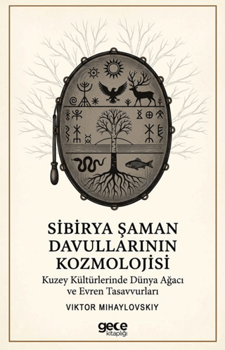 Sibirya Şaman Davullarının Kozmolojisi - 1