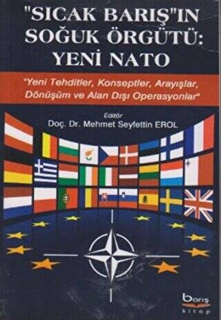 Sıcak Barış`ın Soğuk Örgütü: Yeni Nato - 1