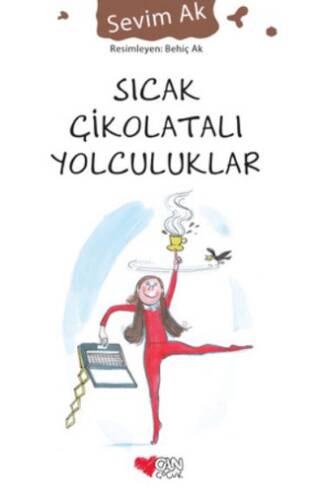 Sıcak Çikolatalı Yolculuklar - 1