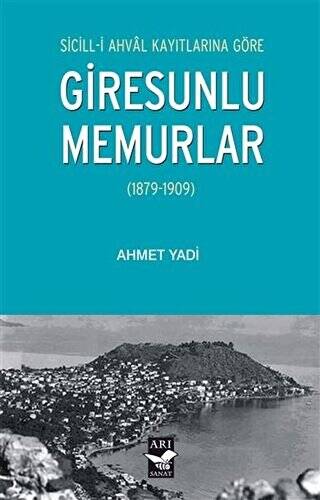 Sicill-i Ahval Kayıtlarına Göre Giresunlu Memurlar - 1