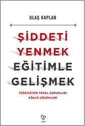 Şiddeti Yenmek, Eğitimle Gelişmek - 1