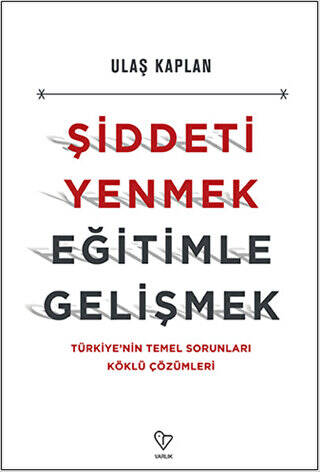 Şiddeti Yenmek, Eğitimle Gelişmek - 1