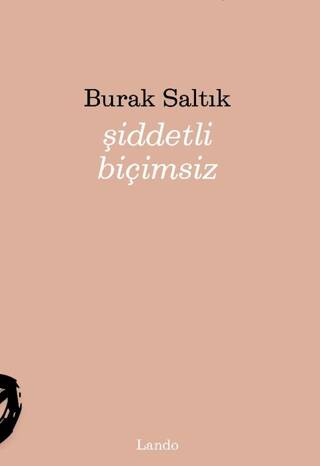 Şiddetli Biçimsiz - 1