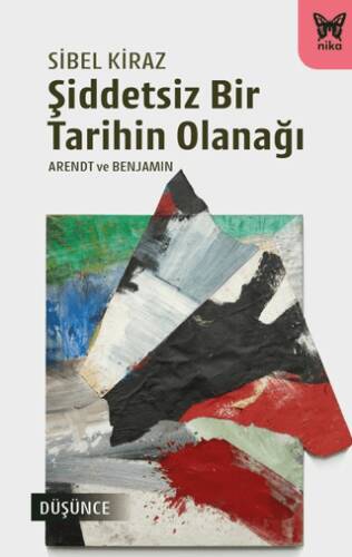 Şiddetsiz Bir Tarihin Olanağı - 1