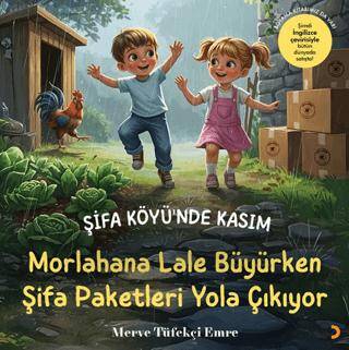Şifa Köyü’nde Kasım – Morlahana Lale Büyürken Şifa Paketleri Yola Çıkıyor - 1