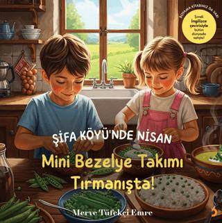 Şifa Köyü’nde Nisan – Mini Bezelye Takımı Tırmanışta! - 1