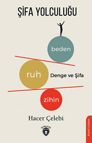 Şifa Yolculuğu Zihin - Ruh - Beden Denge ve Şifası - 1