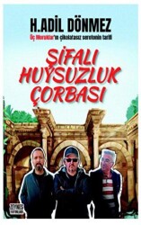 Şifalı Huysuzluk Çorbası - 1