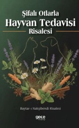 Şifalı Otlarla Hayvan Tedavisi Risalesi - Gece Kitaplığı