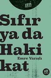 Sıfır ya da Hakikat - 1