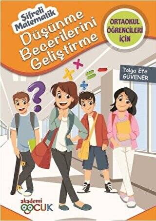 Şifreli Matematik - Ortaokul Öğrencileri İçin Düşünme Becerilerini Geliştirme 5 - 1