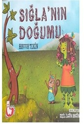 Sığla`nın Doğumu - Alpaka Yayınları
