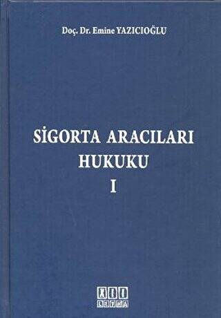 Sigorta Aracıları Hukuku 1 - 1