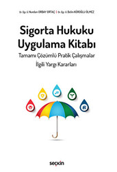 Sigorta Hukuku Uygulama Kitabı - 1