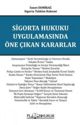 Sigorta Hukuku Uygulamasında Öne Çıkan Kararlar - 1