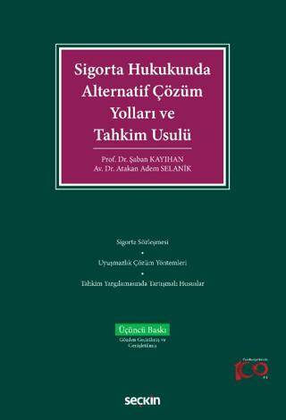 Sigorta Hukukunda Alternatif Çözüm Yolları ve Tahkim Usulü - 1