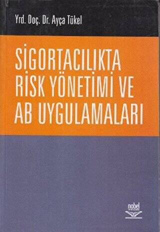 Sigortacılıkta Risk Yönetimi ve AB Uygulamaları - 1