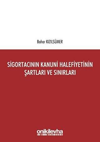 Sigortacının Kanuni Halefiyetinin Şartları ve Sınırları - 1