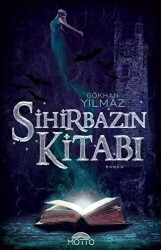 Sihirbazın Kitabı - Motto Yayınları