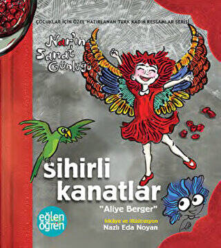 Sihirli Kanatlar Nar`ın Sanat Günlüğü - Eğlen Öğren - 1