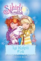 Sihirli Krallık 20. Kitap: İyi Kalpli Fok - Doğan Çocuk
