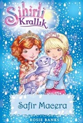 Sihirli Krallık 24. Kitap: Safir Macera - Doğan Çocuk